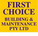 First Choice Building  Maintenance Pty Ltd - Builders Sunshine Coast